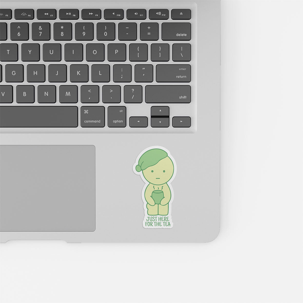 Here For The Tea (Green)
