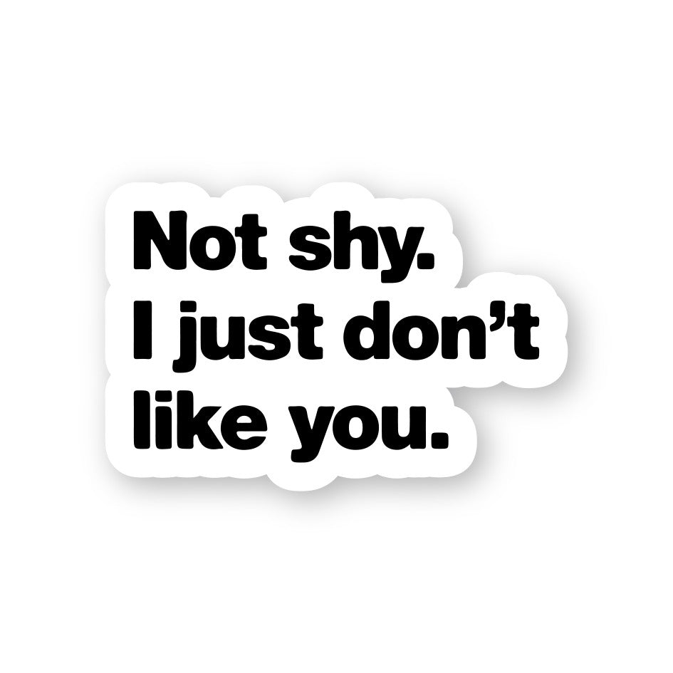 I Don't Like You