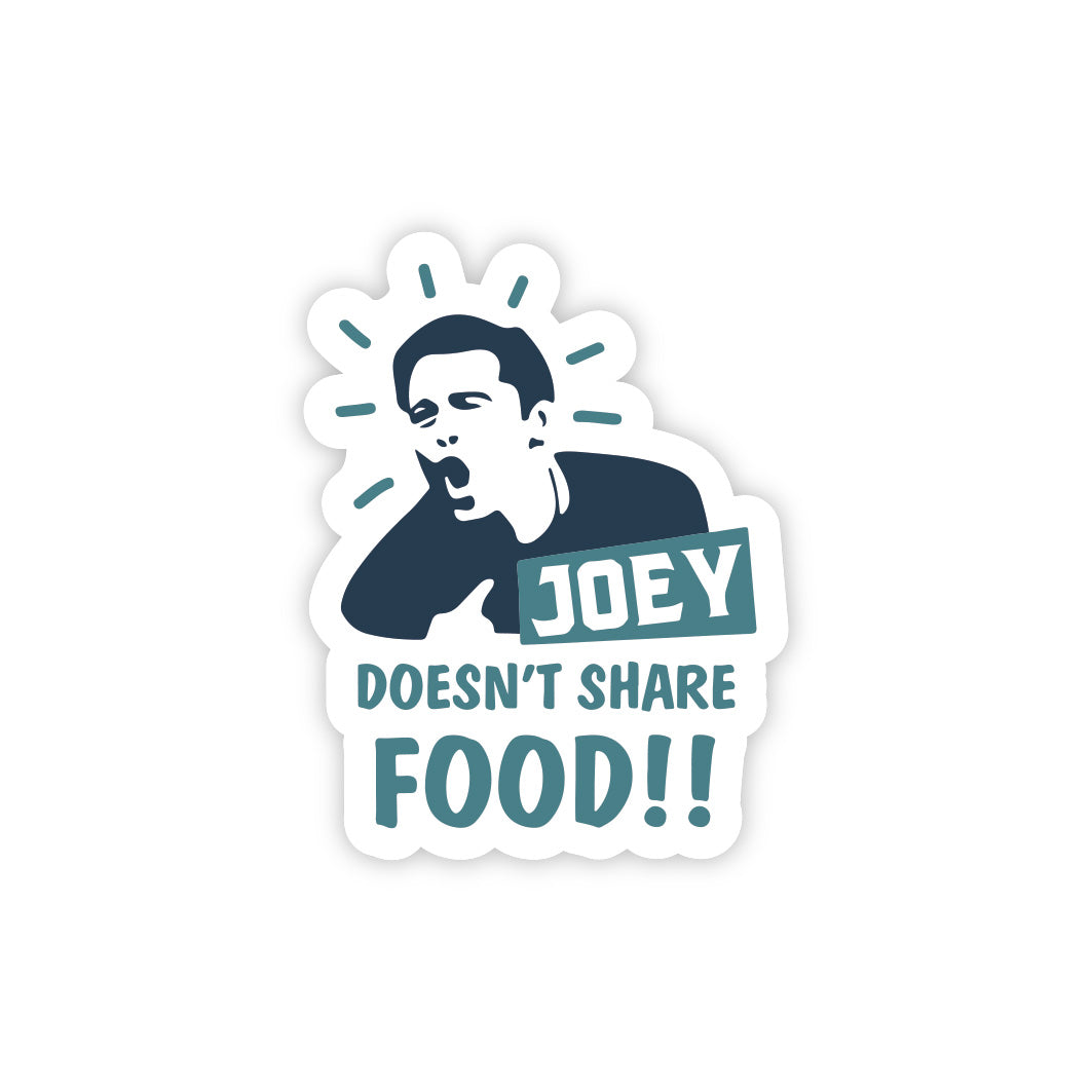 Joey Doesn't Share Food