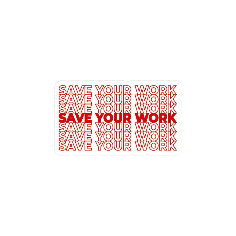 Save Your Work