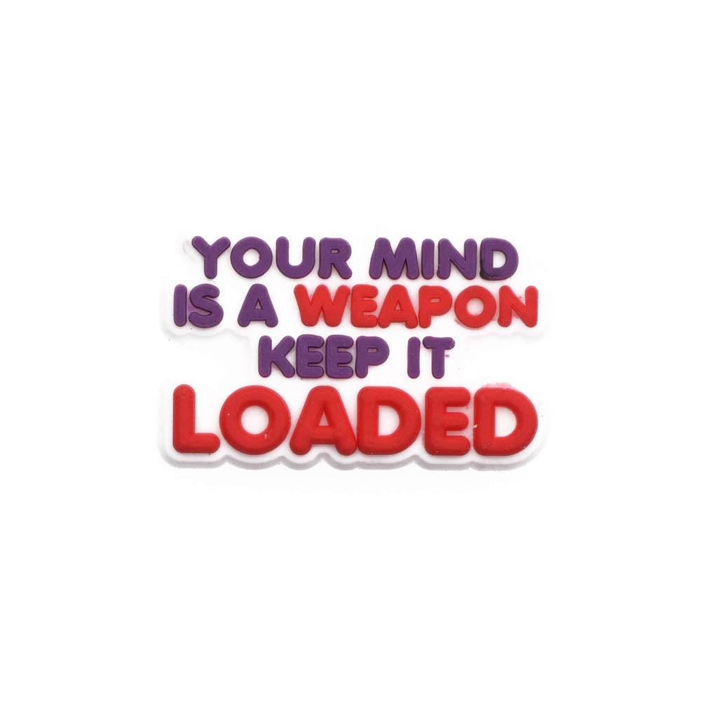 Keep Your Mind Loaded