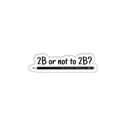 2B Or Not 2B