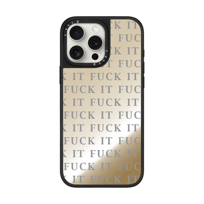 FUCK IT