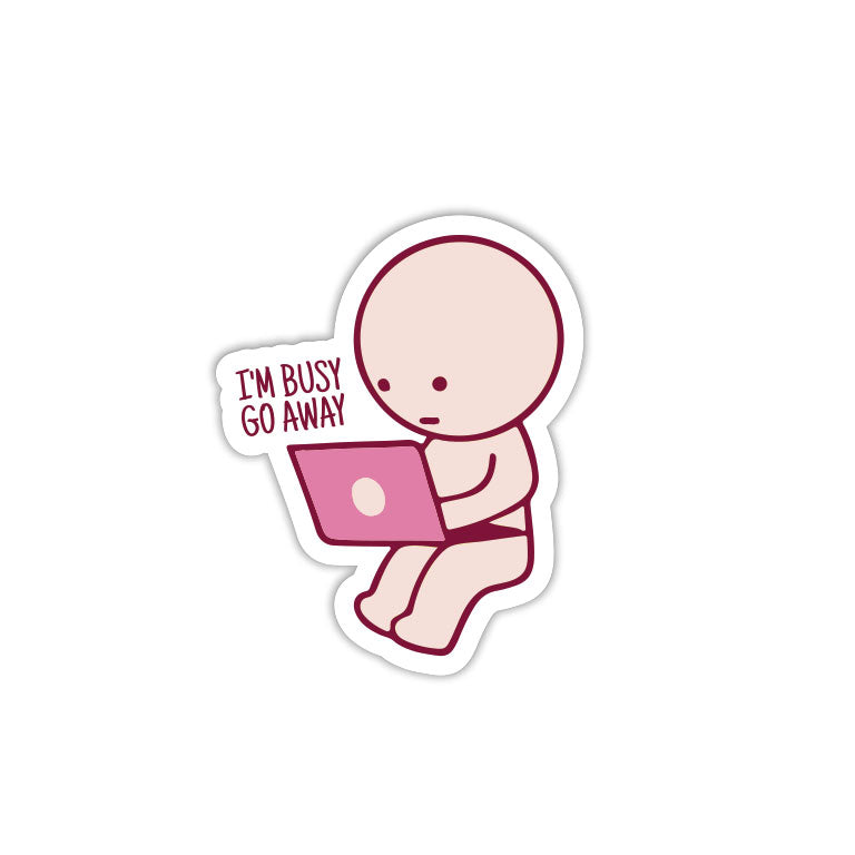 Busy Go Away (Pink)
