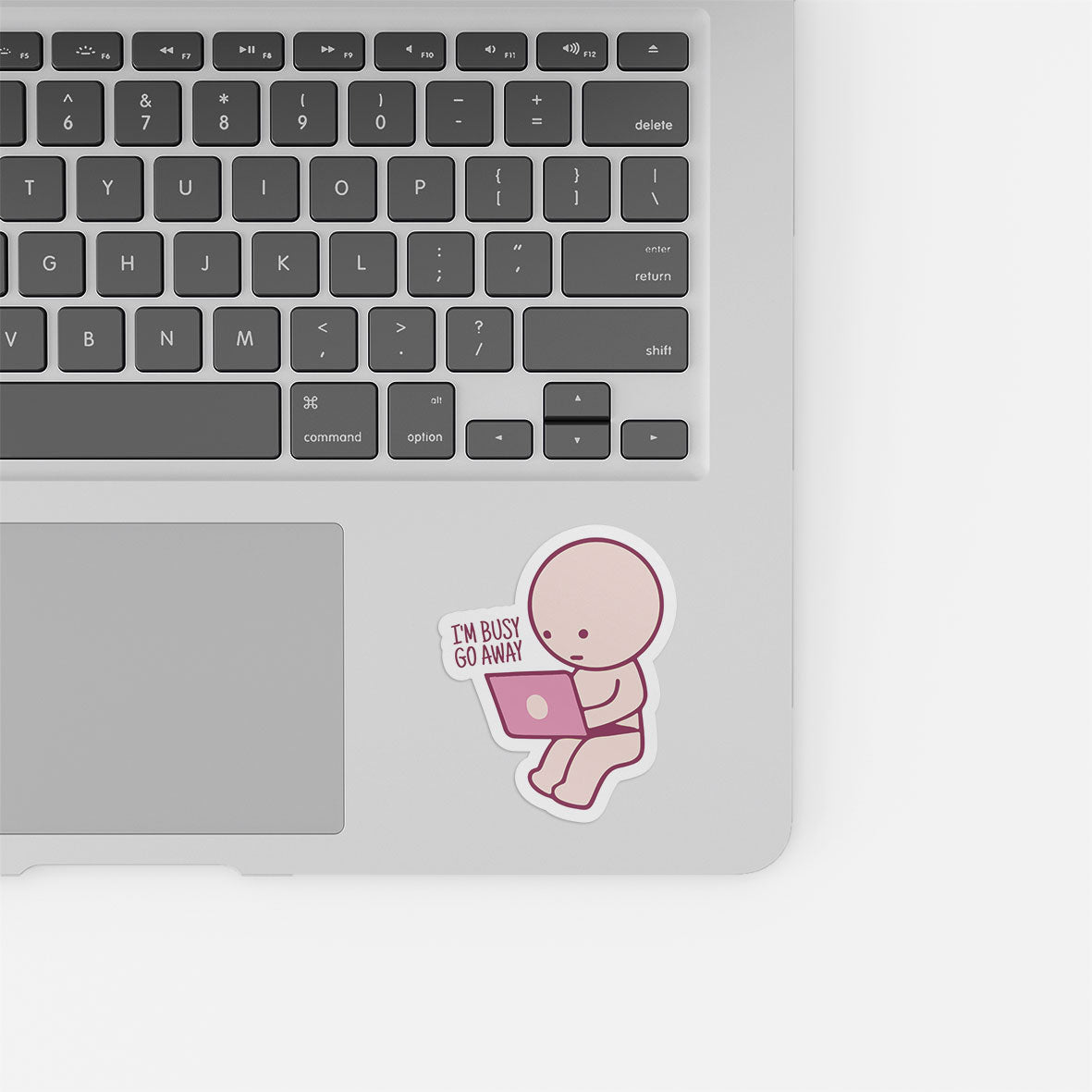 Busy Go Away (Pink)