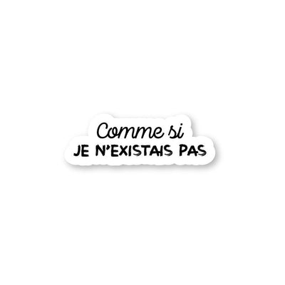 Comme si je n'existais pas