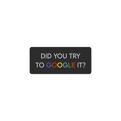 Did You Google It