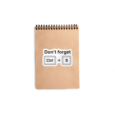 Don't Forget to Ctrl S