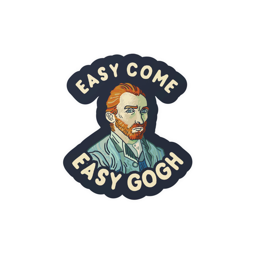 Easy Come Easy Gogh