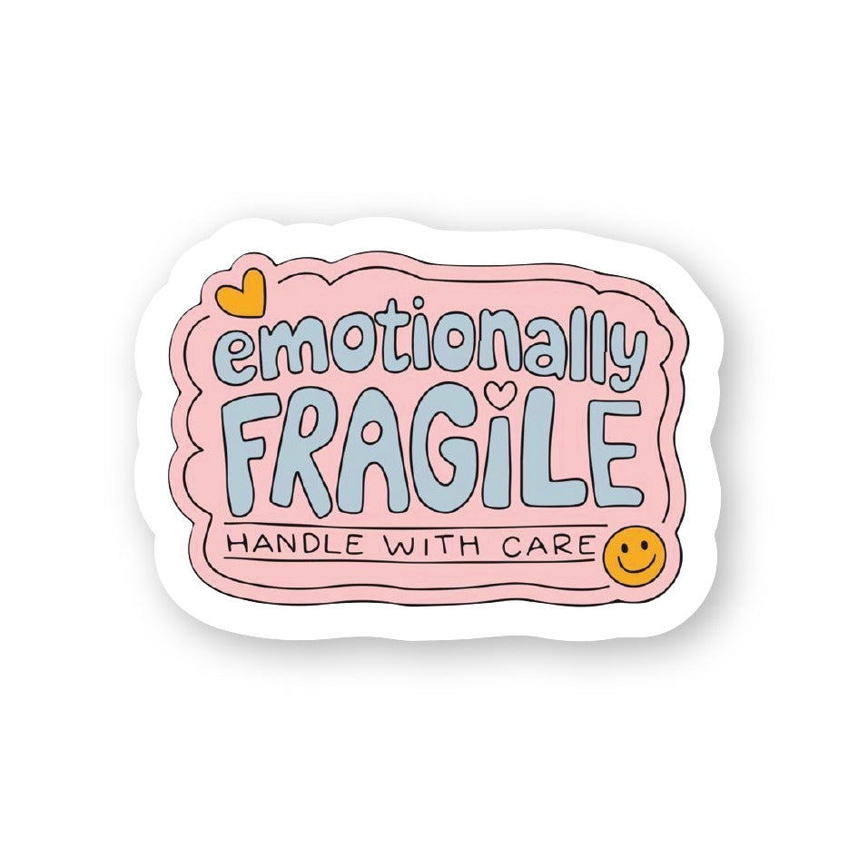 Emotionally Fragile