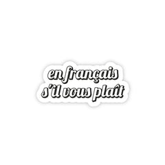En Francais S'il Vous Plait 1