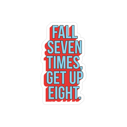 Fall 7 Get Up 8
