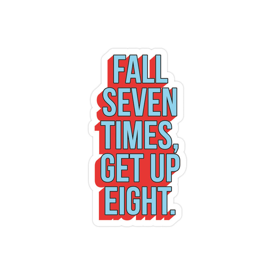 Fall 7 Get Up 8