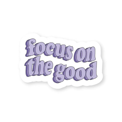 Focus on the Good