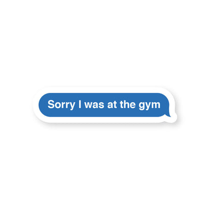 Gym Excuse Text