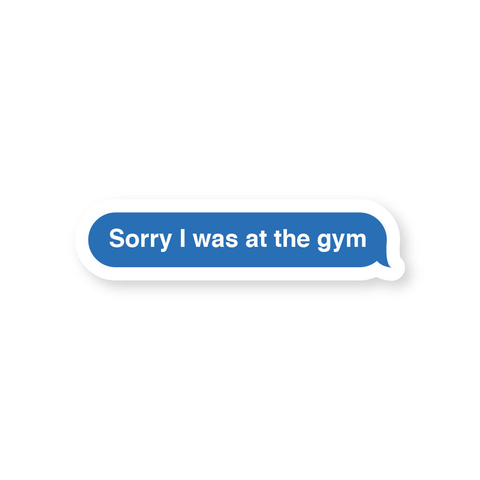 Gym Excuse Text