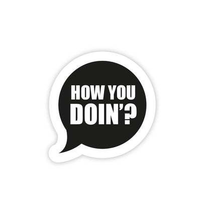 How You Doin
