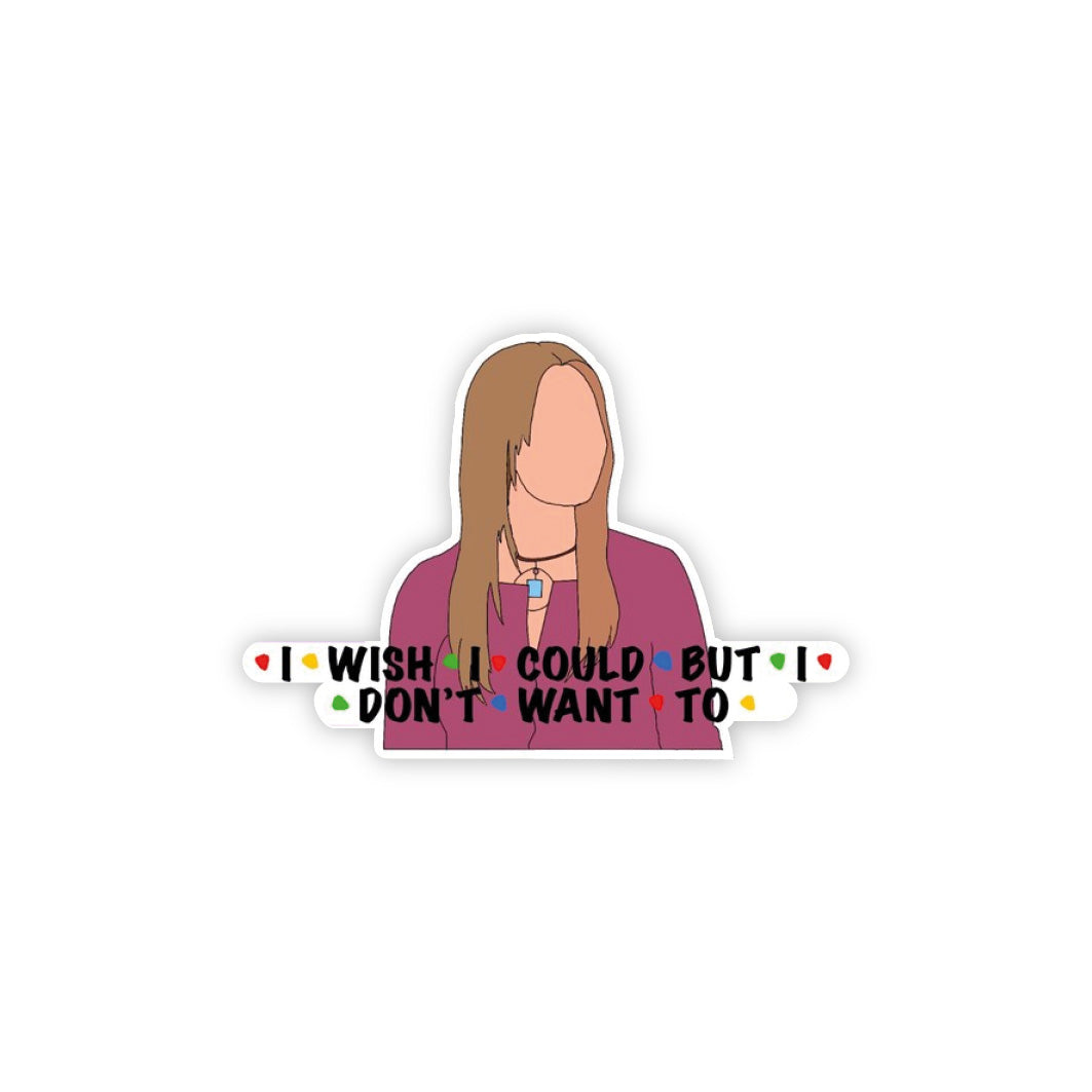 I Don't Want To