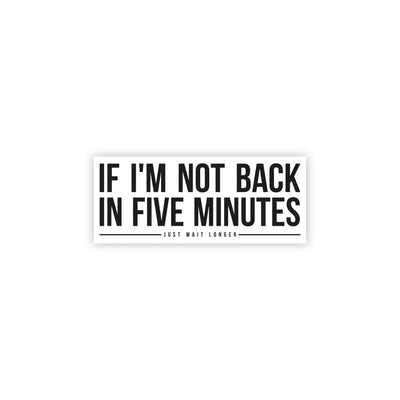 Just Wait Longer