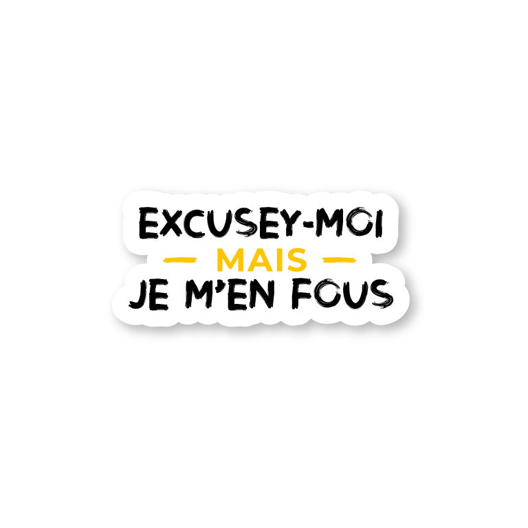 Mais Je M'en Fous