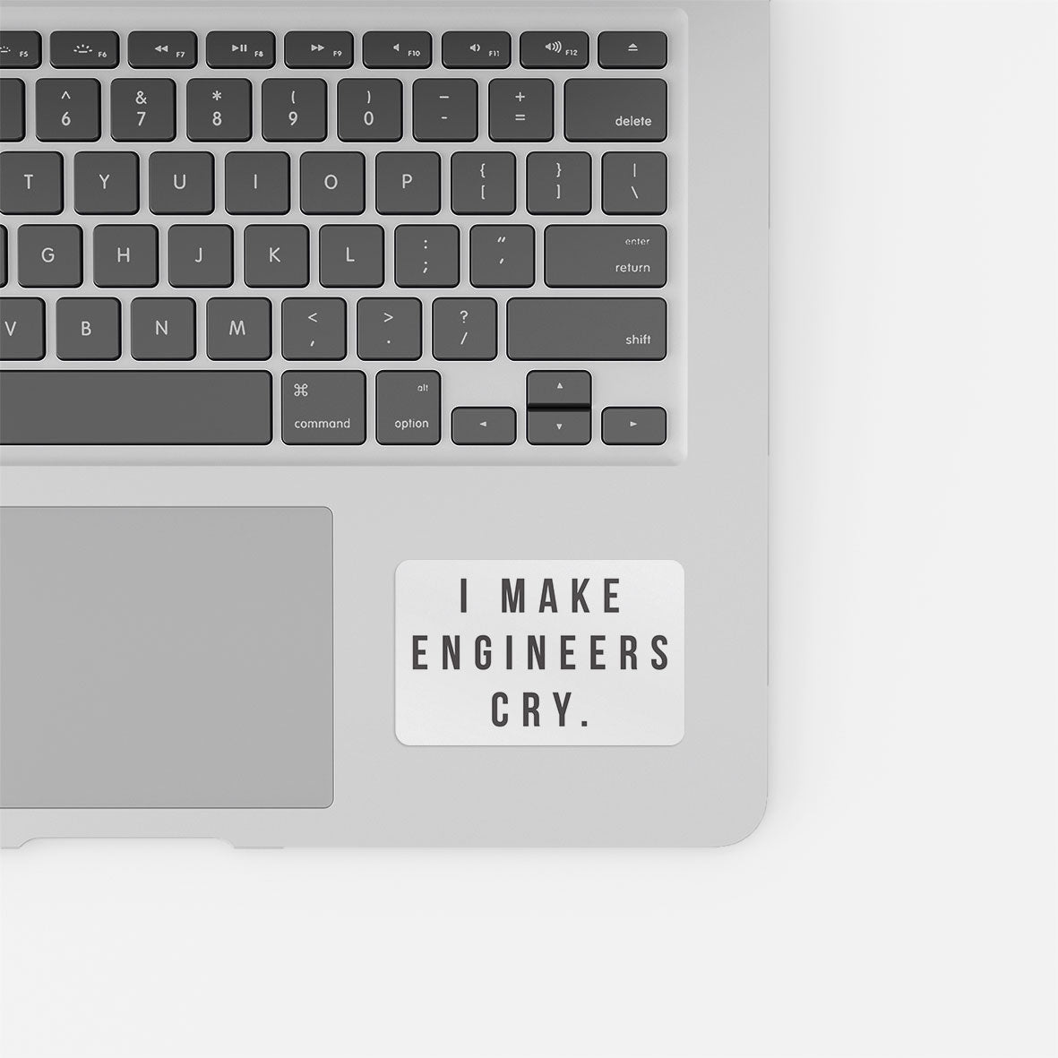 Make Engineers Cry