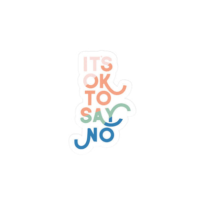 Ok To Say No