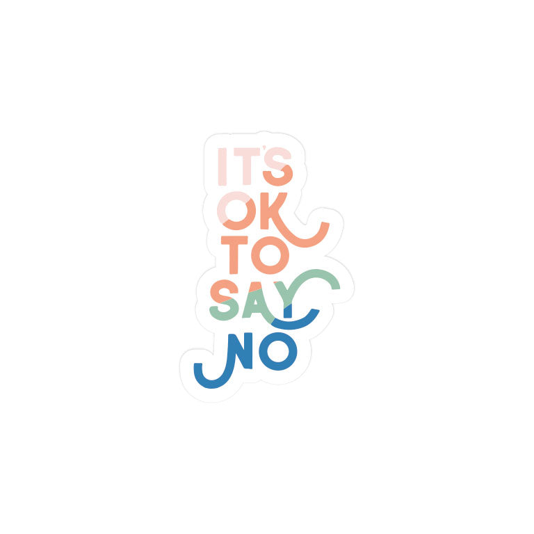 Ok To Say No
