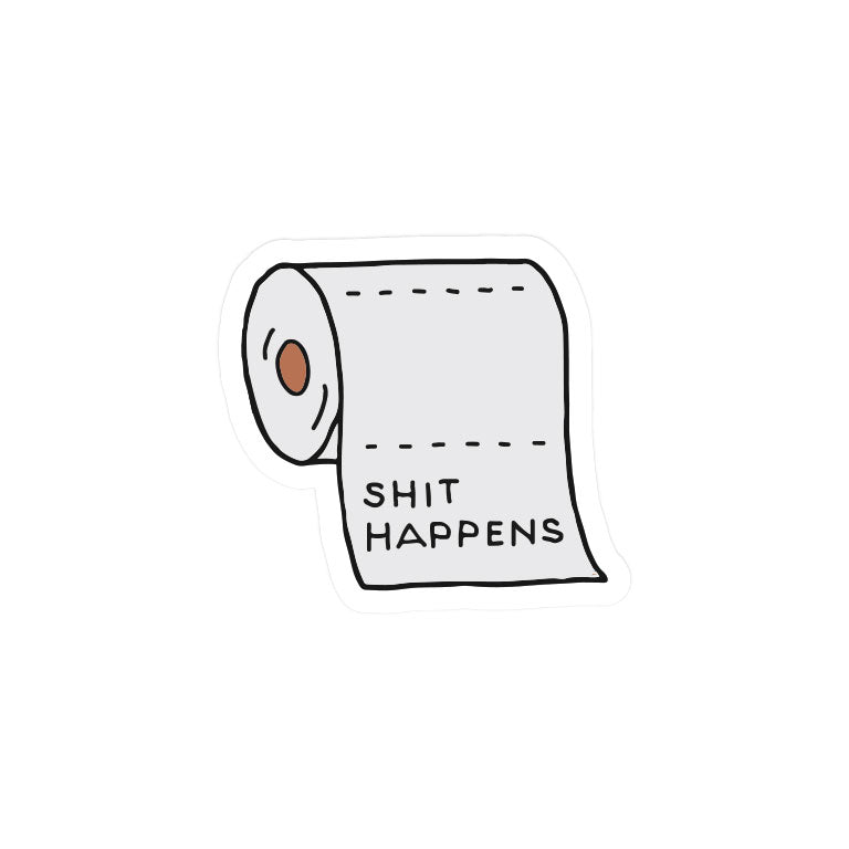 Shit Happens Roll